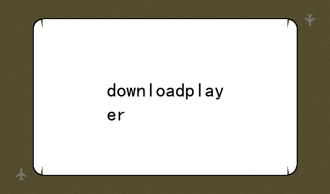 downloadplayer